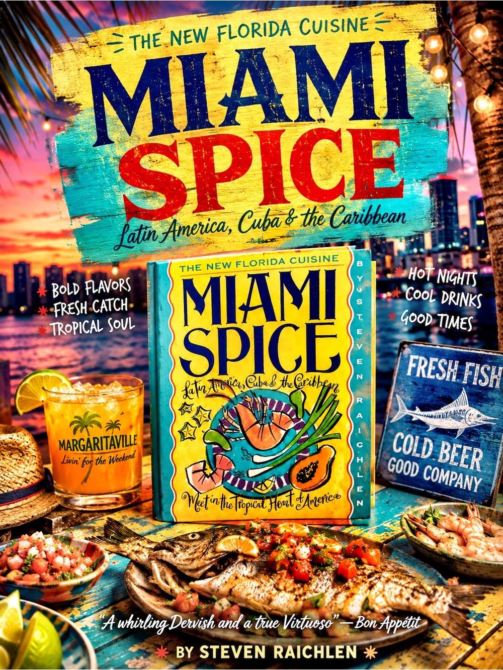 Miami Spice: The New Florida Cuisine by Steven Raichlen​​​​​​